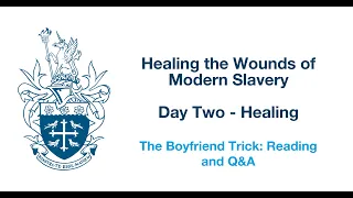 The Boyfriend Trick: Reading and Q&A - Healing the Wounds of Modern Slavery