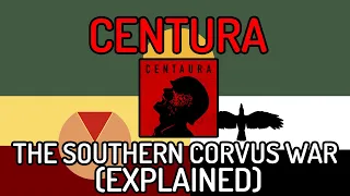 CENTURA - The Southern Corvus War lore explained