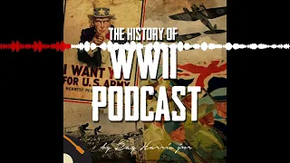 History of WWII Episode 156- Stalin Strikes Back