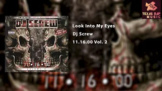 Look Into My Eyes - Dj Screw