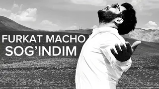 Furkat Macho-Sog’indim (music)