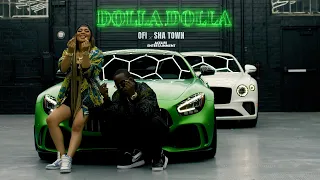 OFI - Dolla Dolla ( feat. Sha Town ) official video￼