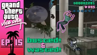 Busted! & Wasted! 🌴 Ep. 15 🌴 Vice City