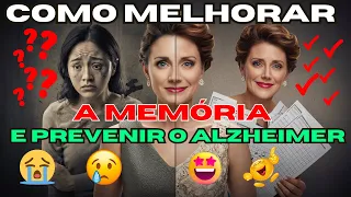 Como melhorar a memória  e prevenir a Doença de Alzheimer?