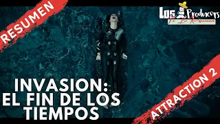 ATTRACTION 2: Invasión: El Fin de Los Tiempos - RESUMEN EN 13 Minutos