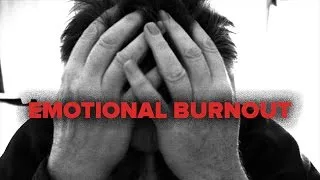 Emotional Burnout