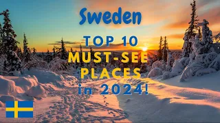 Sweden's Hidden Gems Exposed: Top 10 MUST-SEE Places in 2024! You Won't Believe