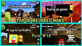 ¡¡TOP 10 MEJORES MODS PARA EL GTA SAN ANDREAS ANDROID!! PARTE #18