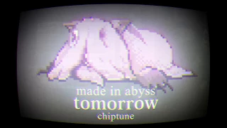 Tomorrow [chiptune] Made in Abyss / メイドインアビス