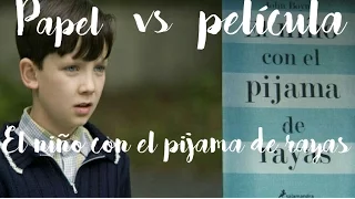 Papel VS película: el niño con el pijama de rayas