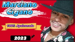 Marciano cigano 100% Apaixonado