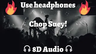 System Of A Down - Chop Suey! 8D AUDIO🎧