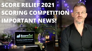Score Relief scoring contest - IMPORTANT NEWS! #scorerelief2021