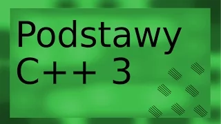 Kurs C++ podstawy #03 (pętle: while, for, do...while )