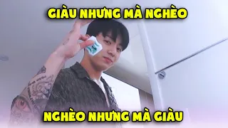 Giàu nhưng mà nghèo, nghèo nhưng mà giàu =]]]