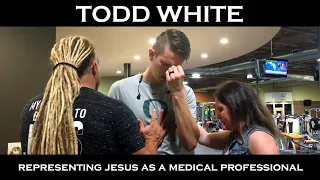 Todd White - Representing Jesus as a Medical Professional