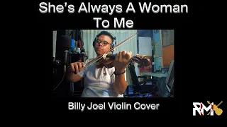 She's Always A Woman To Me -  Billy Joel Violin Cover