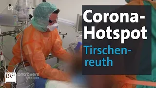 Unterwegs im Corona-Hotspot Tirschenreuth: So hart hat das Virus zugeschlagen | Kontrovers | BR24