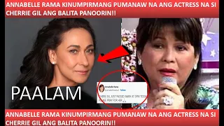 NAKAKALUNGKOT NA BALITA ANNABELE RAMA KINUMPIRMANG PUMANAW NA ANG ACTRESS NA SI CHERRY GIL