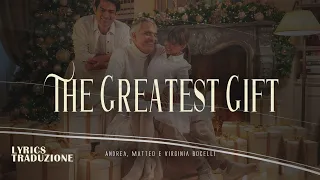 Andrea, Matteo & Virginia Bocelli - The Greatest Gift (Lyrics Traduzione 🇮🇹)