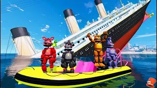 FNAF 6 ANIMATRONICS vs SINKING TITANIC SHIP! (GTA 5 Mods FNAF RedHatter)