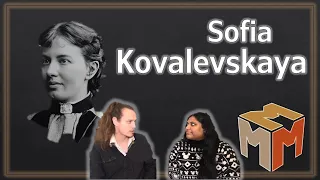 Mmm ! Ep.4 - SOFIA KOVALEVSKAYA (par Quadriviuum Tremens)