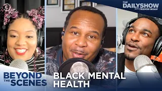 Therapy in the Black Community - Beyond the Scenes | The Daily Show