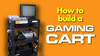 Building a GAMING CART!