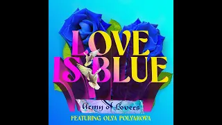 Army Of Lovers - "Love Is Blue" (6 October 2023)