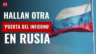 Hallan otra 'puerta del infierno' en Rusia; así se ve el inquietante cráter gigante