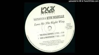 Rapination & Kym Mazelle - Love Me The Right Way (Gee And Professor 7'' Mix)