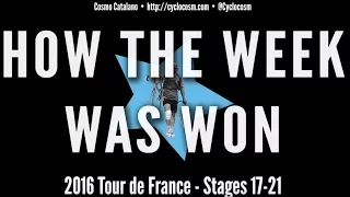 Tour de France 2016 - How the week was won: stages 17 - 21