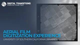 Spring 2021 Round Table: Aerial Film Digitization Experience with the DT Atom & Reel Film Top