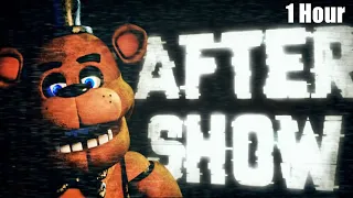 FNAF SONG "After Show" [1 Hour Version]