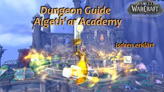 Dungeon Guide Algeth'ar Academy | Isdren erklärt!