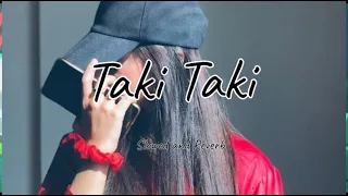 Taki Taki [Slowed and Reverb] - Dj Snake || New English Mix Lofi Song ||