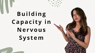 Building Somatic & Nervous System Capacity For Trauma Healing| #cptsd #emotionalhealing