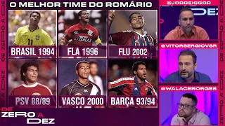 QUAL FOI O MELHOR TIME EM QUE O ROMÁRIO JOGOU?! CRAVAMOS! | DE ZERO A DEZ