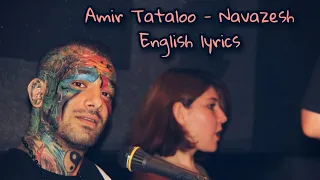 Amir Tataloo - Navazesh 1 ( Caress English lyrics)