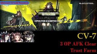 CV-7 | 3 OPs AFK Trust Farm | COME CATASTROPHES OR WAKES OF VULTURES [Arknights]