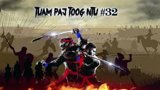 tuam paj toog the hmong shaman warrior ( part 32 ) 25/10/2021