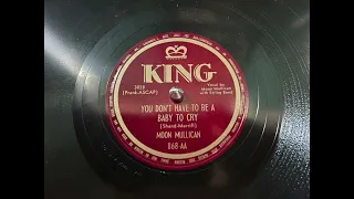 Moon Mullican - You Don't Have To Be A Baby To Cry @dingodogrecords #78rpm #record #records