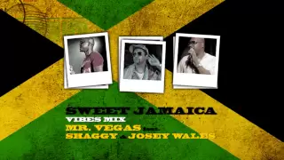 Mr. Vegas - Sweet Jamaica (Vibes Mix) feat. Shaggy & Josey Wales