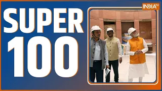 Super 100: New Parliament Building Inauguration | PM Modi | G-20 Summit | Amit Shah | 24th May, 2023
