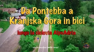 Da Pontebba a Kranjska Gora in bici