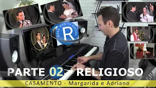 PvsTvNovidades -  CASAMENTO Margarida e Adriano  1993   PARTE 02 RELIGIOSO