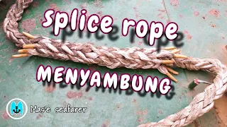 Tutorial Cara Splice Rope Menyambung Tali | cir 6, cir 8, cir 10, cir,12