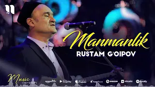 Rustam G’oipov - Manmanlik 2021  Рустам Ғоипов - Манманлик  2021