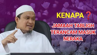 Kenapa Jamaah Tabligh Terancam Masuk Neraka • Ustadz Dzulqarnain Muhammad Zunusi