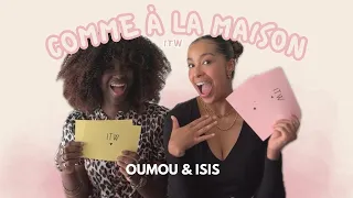 Comme à la Maison - La double interview d'Oumou et Isis